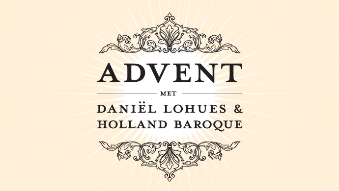 Advent met Daniël Lohues en Holland Baroque